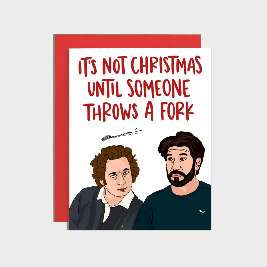 It's Not Christmas Until Someone Throws A Fork Card